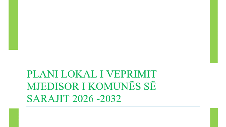 Plani lokal i veprimit mjedisor i komunës së Sarajit 2026 -2032